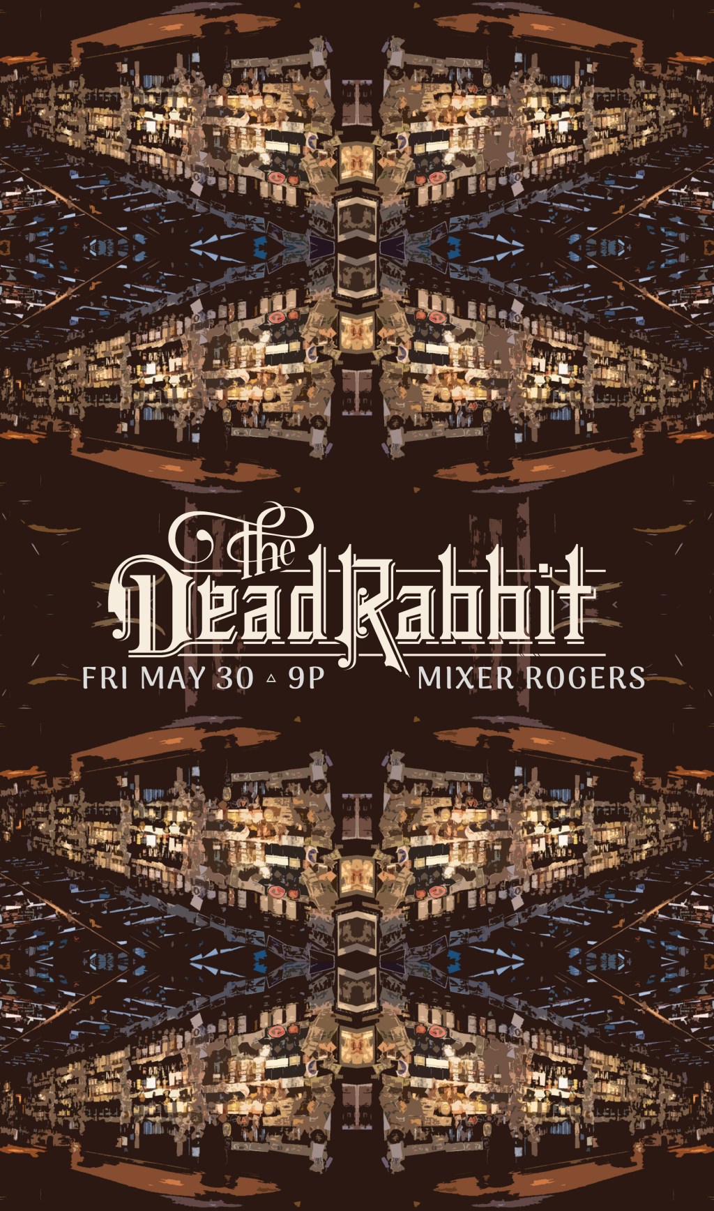 Fri May 30 at The Dead&nbsp;Rabbit